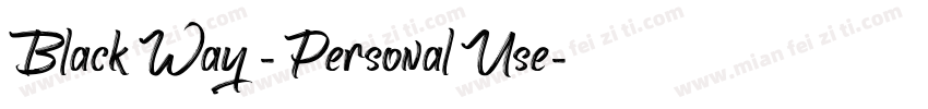 Black Way - Personal Use字体转换